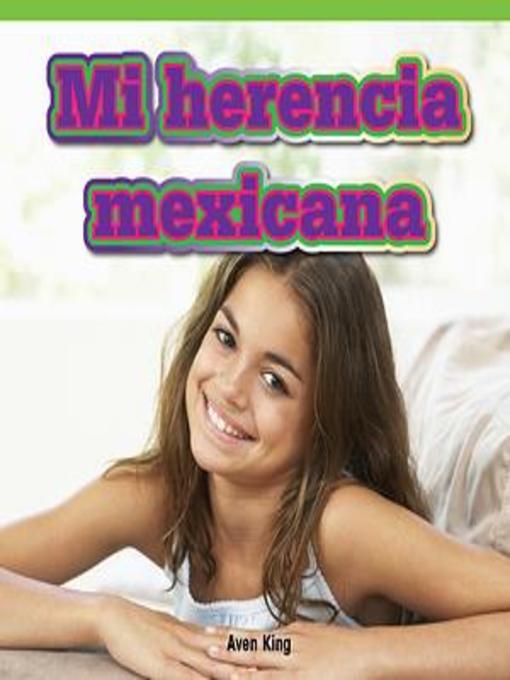 Cover of Mi herencia mexicana (My Mexican Heritage)